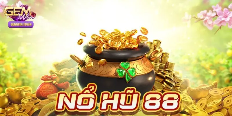 Nổ hũ 88 là gì?