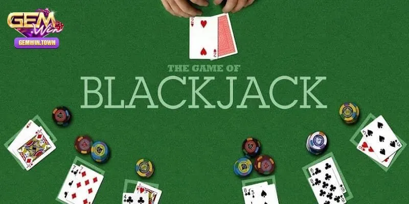 Blackjack Là Gì? Cách Chơi Game Tại Gemwin Như Thế Nào?